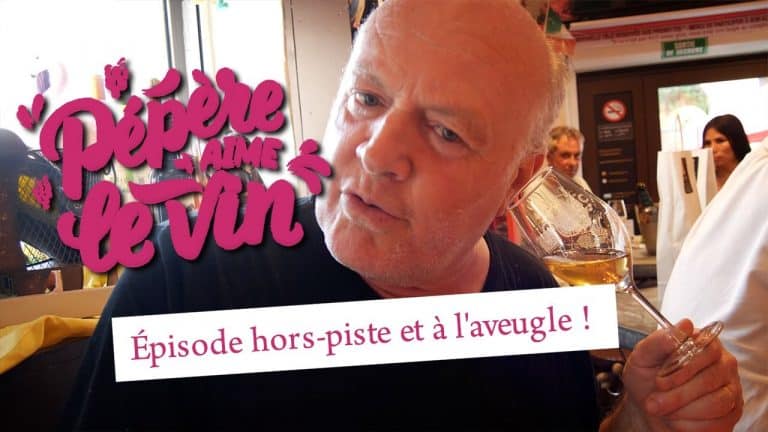 Épisode hors-piste et à l’aveugle ! L’enclos des braves – Pépère aime le vin