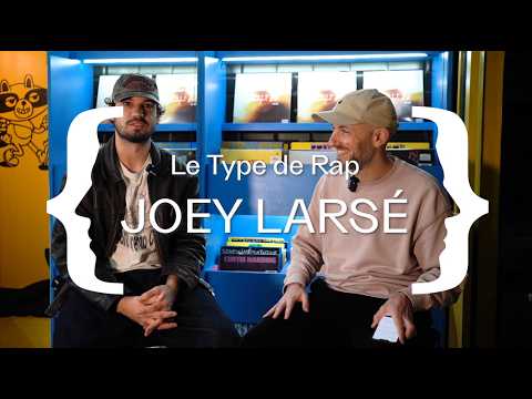 Joey Larsé – Le Type de Rap #36